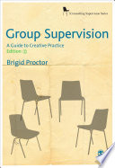 Group supervision a guide to creative practice /