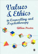 Values and ethics in counselling and psychotherapy /