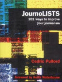 JournoLISTS 201 ways to improve your journalism /