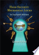 High-security mechanical locks an encyclopedic reference /