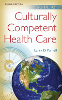 Guide to culturally competent health care /