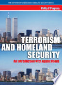 Terrorism and homeland security an introduction with applications /