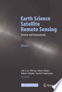Earth Science Satellite Remote Sensing Vol. 1: Science and Instruments /