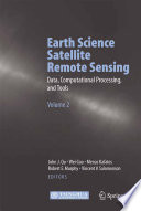 Earth Science Satellite Remote Sensing Vol. 2: Data, Computational Processing, and Tools /