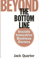 Beyond the bottom line socially innovative business owners /