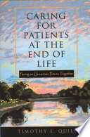 Caring for patients at the end of life facing an uncertain future together /