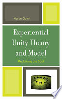 Experiential unity theory and model reclaiming the soul /