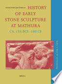 History of early stone sculpture at Mathura, ca. 150 BCE-100 CE