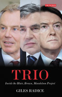Trio inside the Blair, Brown, Mandelson project /