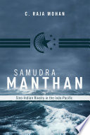 Samudra Manthan Sino-Indian rivalry in the Indo-Pacific /