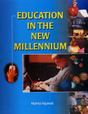 Education in the new millenium /