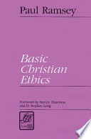 Basic christian ethics /