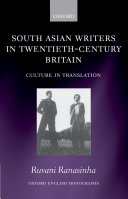 South Asian writers in twentieth-century Britain culture in translation /