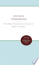 The double a psychoanalytic study /