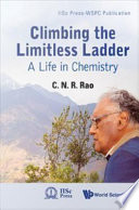 Climbing the limitless ladder a life in chemistry /