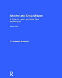 Alcohol and drug misuse : a guide for health and social care professionals /