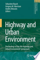 Highway and Urban Environment Proceedings of the 9th Highway and Urban Environment symposium /