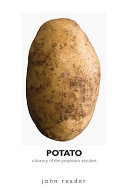 Potato a history of the propitious esculent /