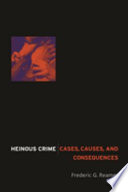Heinous crime cases, causes, and consequences /