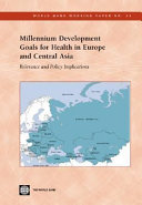 Millennium development goals for health in Europe and Central Asia relevance and policy implications /