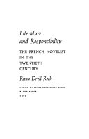 Literature and responsibility : the French novelist in the twentieth century.