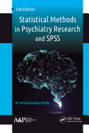Statistical methods in psychiatry research and SPSS /