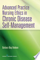 Advanced practice nursing ethics in chronic disease self-management