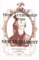 The True authorship of the New Testament/