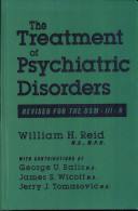The treatment of psychiatric disorders : revised for the DSM-III-R /