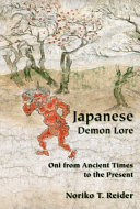 Japanese Demon Lore Oni from Ancient Times to the Present /
