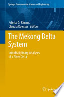 The Mekong Delta System Interdisciplinary Analyses of a River Delta /