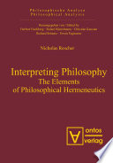 Interpreting philosophy the elements of philosophical hermeneutics /