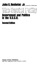 The Soviet polity : government and politics in the U.S.S.R. /