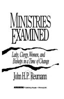 Ministries examined : laity, clergy, women, and bishops in a time of change /