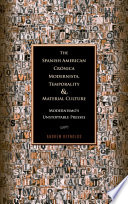The Spanish American cr�onica modernista, temporality, and material culture : modernismo's unstoppable presses /