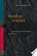 Torah as teacher the exemplary Torah student in Psalm 119 /
