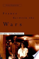 France between the wars gender and politics /