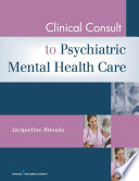 Clinical consult to psychiatric mental health care