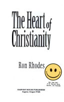 The heart of christianity : what it means to believe in Jesus /