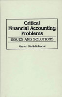 Critical financial accounting problems issues and solutions /