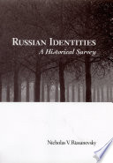 Russian identities a historical survey /