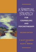 A spiritual strategy for counseling and psychotherapy /
