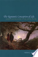 The romantic conception of life science and philosophy in the age of Goethe /