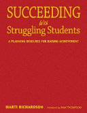 Succeeding with struggling students : a planning resource for raising achievement /
