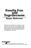 Family fun and togetherness /