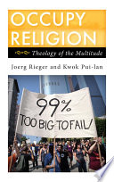 Occupy religion theology of the multitude /