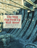 The ship that held up Wall Street : the Ronson ship wreck /