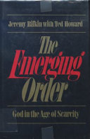 The Emerging order : God in the Age of scarcity /