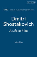 Dmitri Shostakovich a life in film /