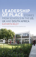 Leadership of place stories from schools in the US, UK and South Africa /